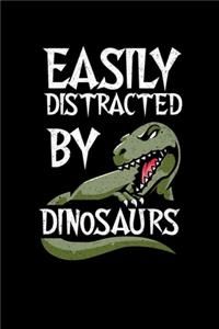 Easily Distracted By Dinosaurs