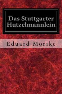 Das Stuttgarter Hutzelmannlein