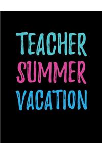 Teacher Summer Vacation