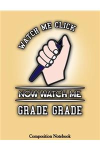 Watch Me Click Now Watch Me Grade Grade