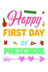 Happy First Day Of Preschool
