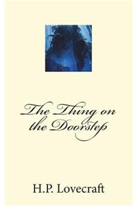 The Thing on the Doorstep