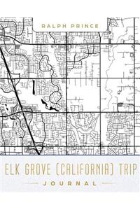 Elk Grove (California) Trip Journal
