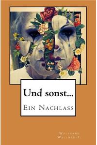 Und sonst . . .