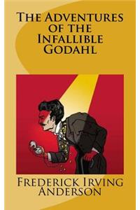 The Adventures of the Infallible Godahl