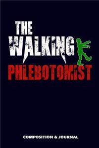 The Walking Phlebotomist