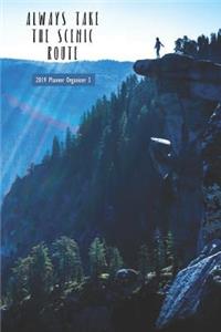 Always Take the Scenic Route 2019 Planner Organizer 3