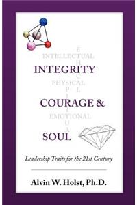 Integrity, Courage and Soul