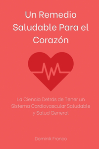 Remedio Saludable Para el Corazón