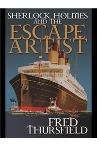Sherlock Holmes and the Escape Artist