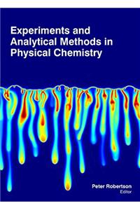 EXPERIMENTS AND ANALYTICAL METHODS IN PHYSICAL CHEMISTRY