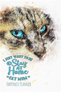 I Just Want to Be a Stay at Home Cat Mom