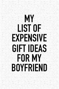 My List of Expensive Gift Ideas for My Boyfriend