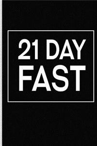 21 Day Fast: Blank Lined Journal