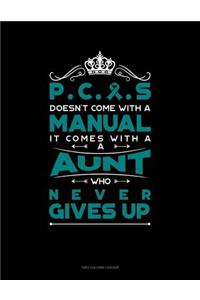 Pcos Doesn't Come with a Manual It Comes with an Aunt Who Never Gives Up