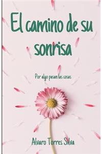 El camino de su sonrisa