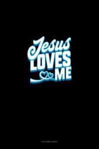 Jesus Loves Me