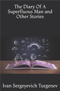 The Diary of a Superfluous Man and Other Stories