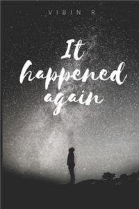 It Happened Again