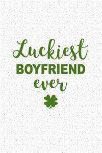 Luckiest Boyfriend Ever