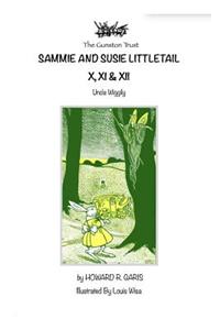 Sammie and Susie Littletail X, XI & XII