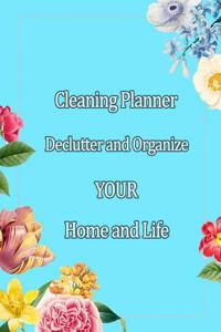 Cleaning Planner - Declutter and Organize your Home and Life
