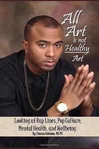 All Art Is Not Healthy Art