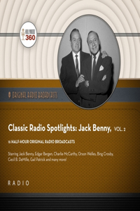 Classic Radio Spotlight: Jack Benny, Vol. 2 Lib/E