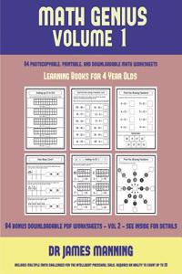 Learning Books for 4 Year Olds (Math Genius Vol 1): This book is designed for preschool teachers to challenge more able preschool students: Fully copyable, printable, and downloadable