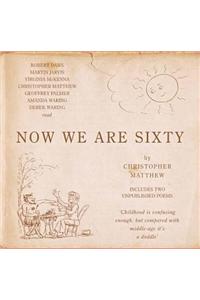 Now We Are Sixty
