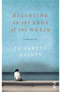 Balancing on the Edge of the World