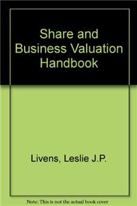 Livens Share and Business Valuation Handbook: Sixth Edition