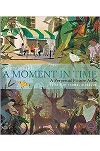 StoryWorlds: A Moment in Time