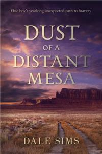 Dust of a Distant Mesa