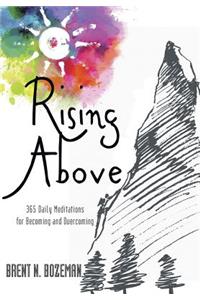 Rising Above