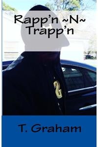 Rapp'n N Trapp'n