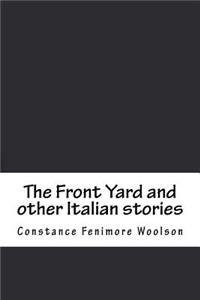 The Front Yard and other Italian stories