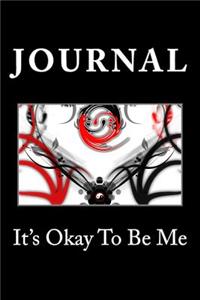 It's Okay To Be Me
