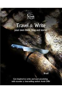 Travel & Write Your Own Book, Blog and Stories - Brazil