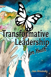 Transformative Leadership for Youth
