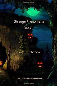 Strange Phenomena Book II
