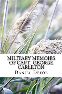 Military Memoirs of Capt. George Carleton