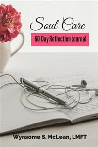 Soul Care 60 Day Reflection Journal