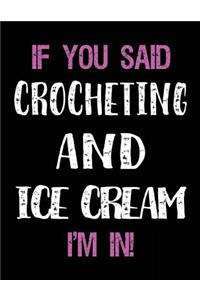 If You Said Crocheting and Ice Cream I'm in