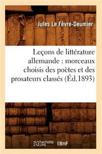 Leçons de Littérature Allemande: Morceaux Choisis Des Poètes Et Des Prosateurs Classés (Éd.1893)
