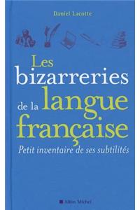 Les Bizarreries de la Langue Française