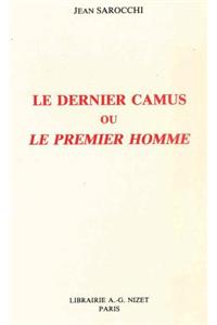 Le Dernier Camus Ou Le Premier Homme