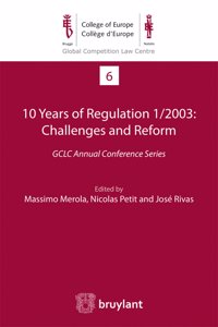 10 Years of Regulation 1/2003 : Challenges and Reform