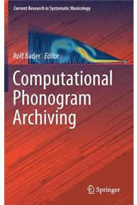 Computational Phonogram Archiving