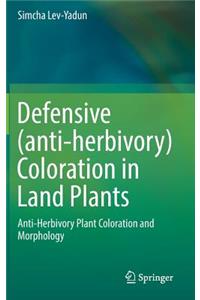Defensive (Anti-Herbivory) Coloration in Land Plants